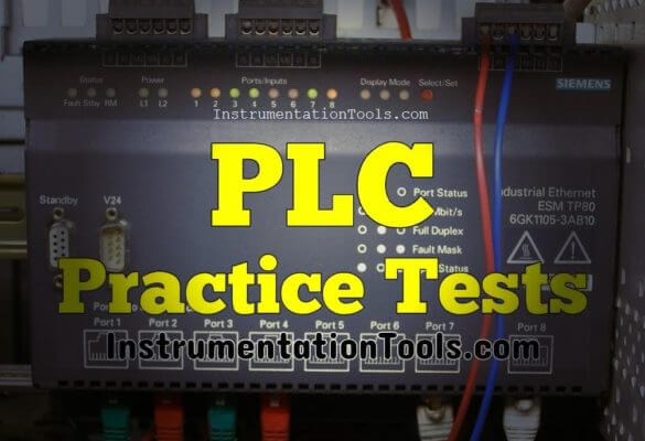 Programmable Logic Controller Practice Tests | PLC-SCADA Questions