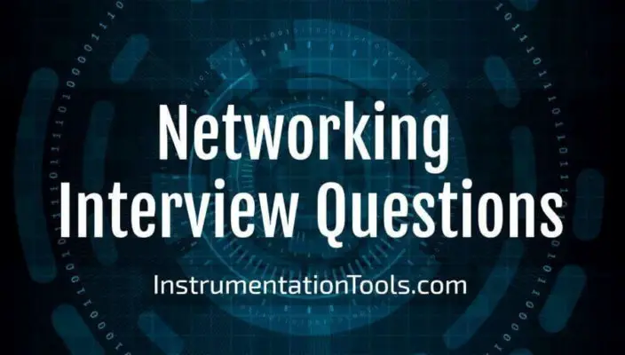 Important Networking Interview Questions | Instrumentation Tools