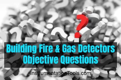 Objective Questions of Building Fire and Gas Detectors