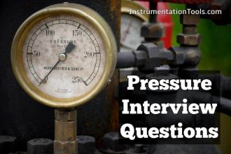 Top 30 Interview Questions on Pressure Measuring Devices