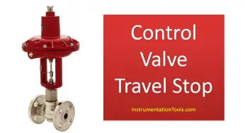 What is Travel Stop in Control Valve?