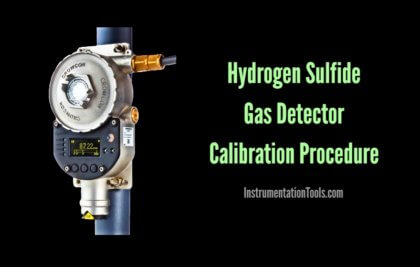 Hydrogen Sulfide Gas Detector Calibration Procedure