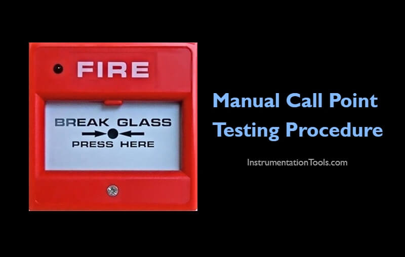 Manual Call Point Testing Procedure