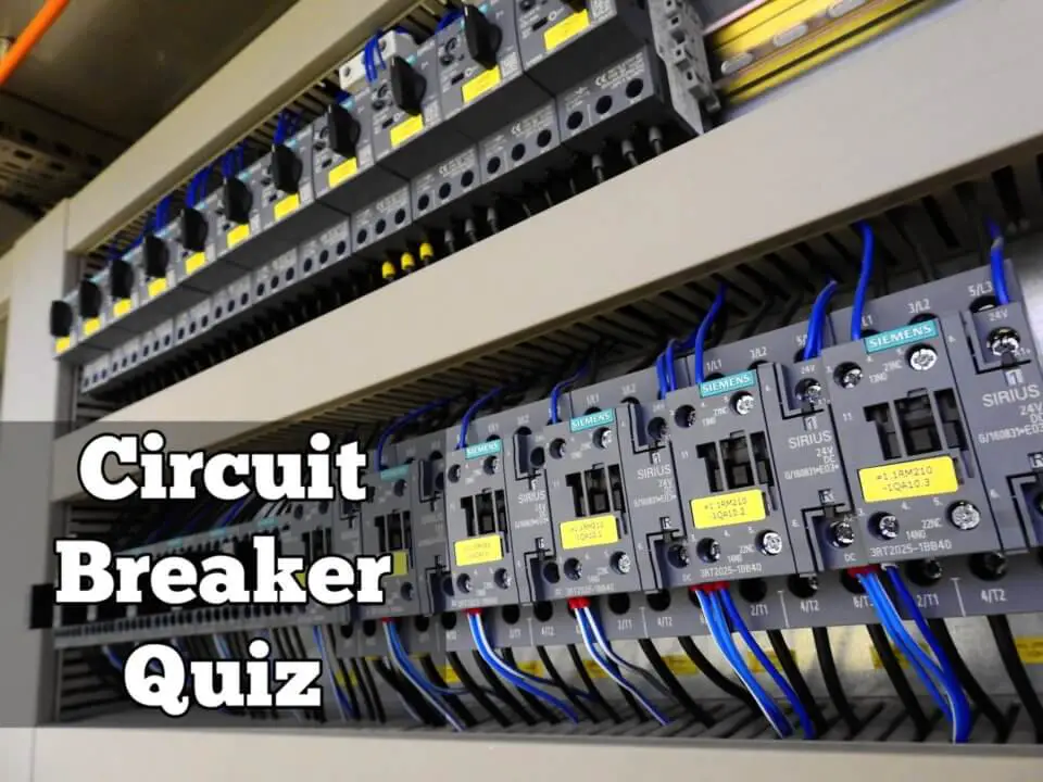 100 Electrical Circuit Breaker Quiz