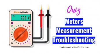200+ Quiz on Electrical Meters, Measurement, and Troubleshooting
