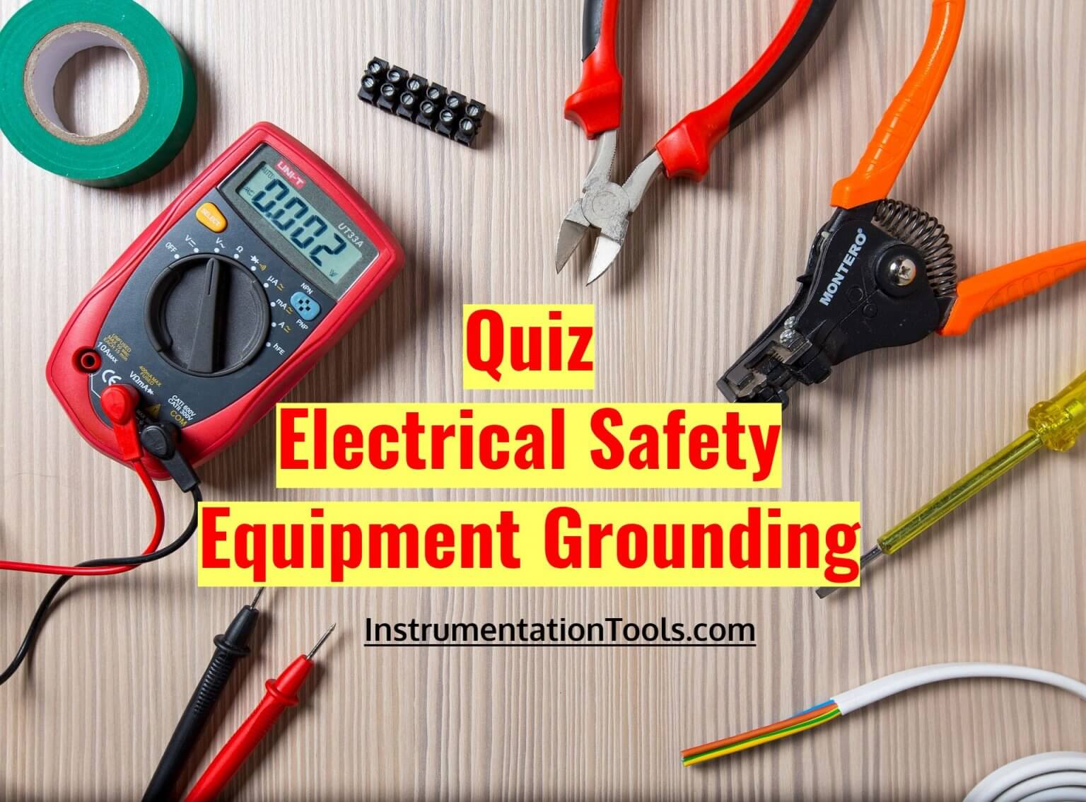 130 Quiz On Electrical Safety And Equipment Grounding