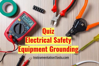 Quiz on Electrical Safety and Equipment Grounding