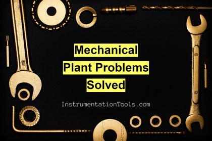 Mechanical Engineering Plant Problems Solved
