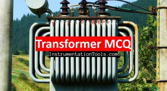 200+ Transformer MCQ – Multiple Choice Questions