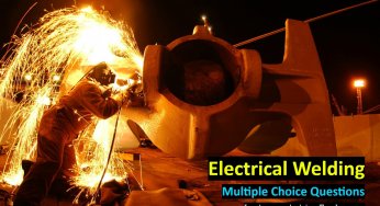 Electrical Welding Multiple Choice Questions and Answers (MCQ)
