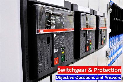 Switchgear & Protection Objective Questions and Answers