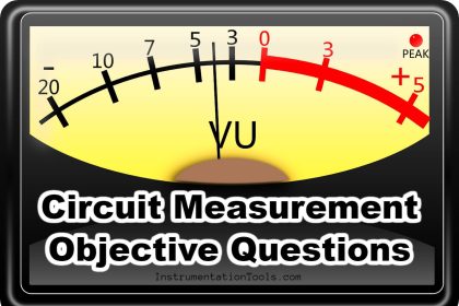 Circuit Measurement Objective Questions