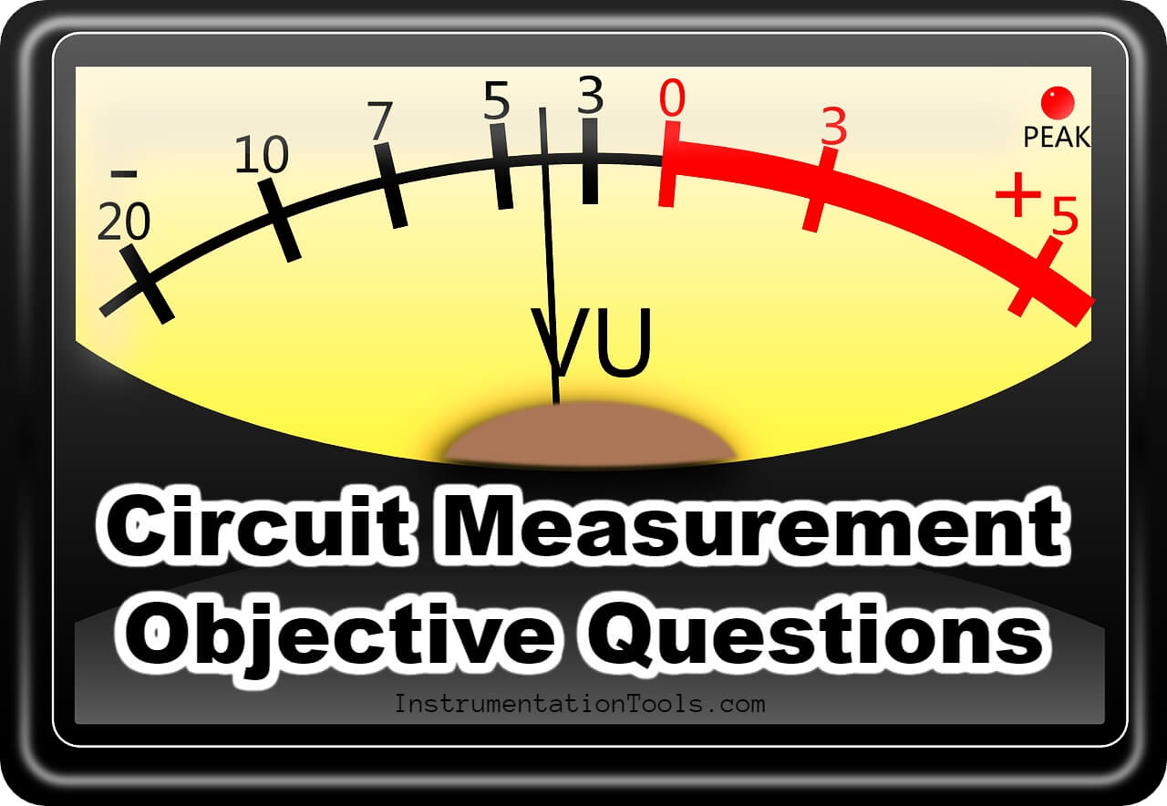 Circuit Measurement Objective Questions