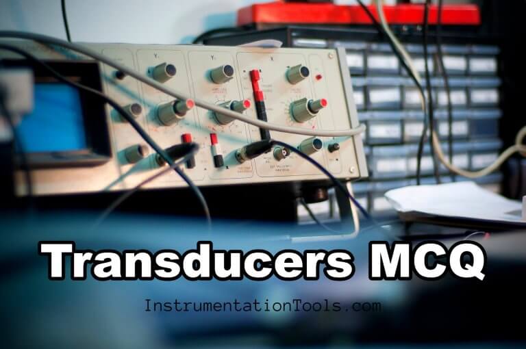 Transducers MCQ - Multiple Choice Questions