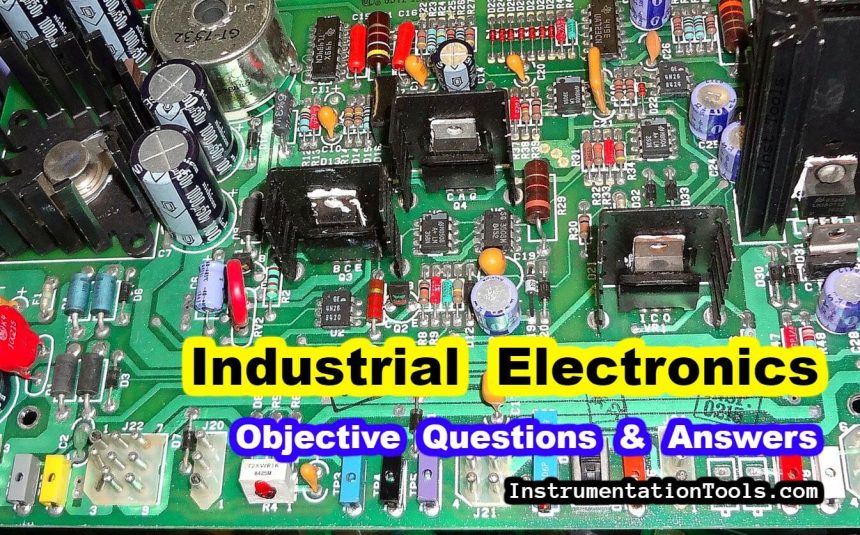 Industrial Electronics Objective Questions and Answers