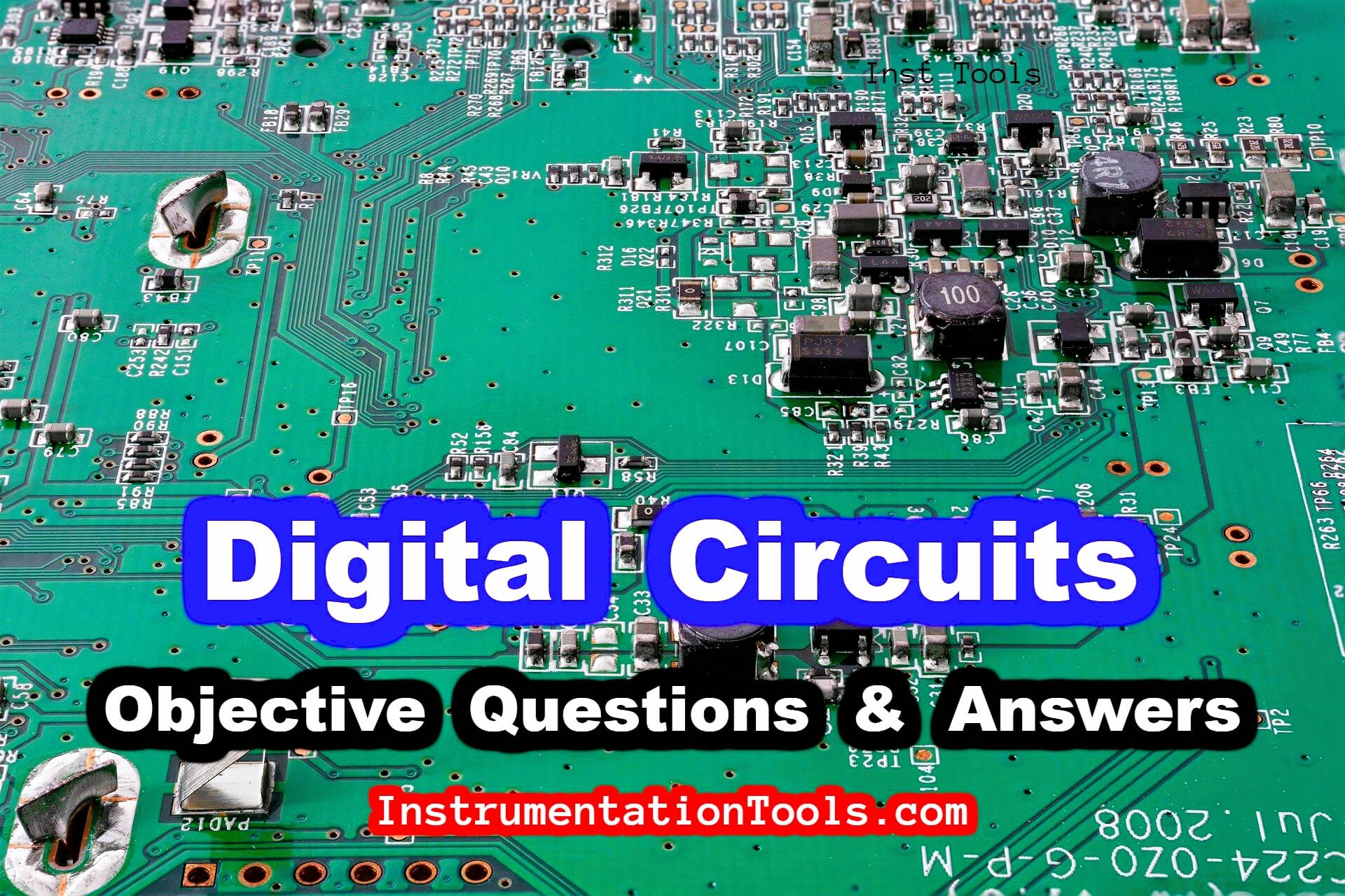 Top 250 Digital Circuits Objective Questions and Answers