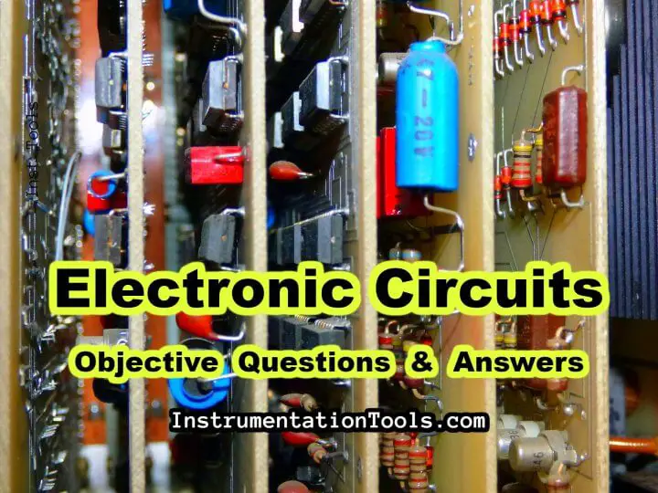 Top 250 Electronic Circuits Objective Questions And Answers