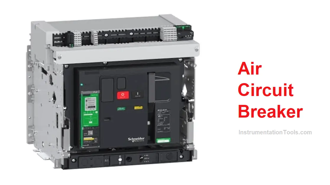 What is an Air Circuit Breaker? Working Principle & Applications