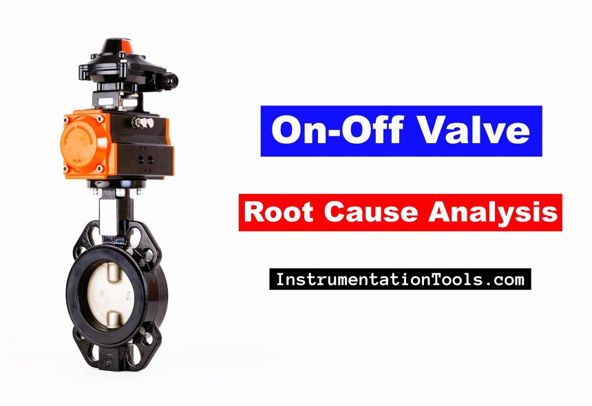 On Off Valve Root Cause Analysis
