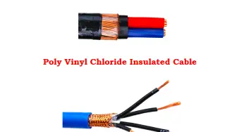 Difference between PVC, XLPE, and Insulated Cables