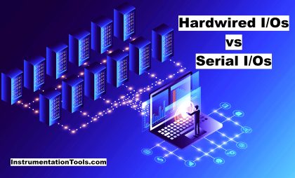Hardwired IO and Serial IO - Differences Explained