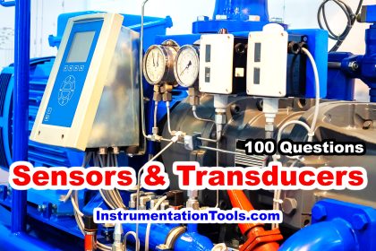 List of 100 Sensors and Transducers Questions