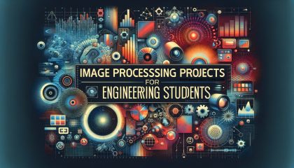 Image Processing Projects for Engineering Students