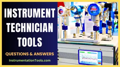 Instrument Technicians Tools - Instrumentation MCQ Questions