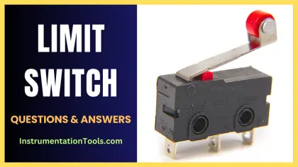 Limit Switch Questions and Answers