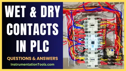 Wet Contacts and Dry Contacts in PLC Systems